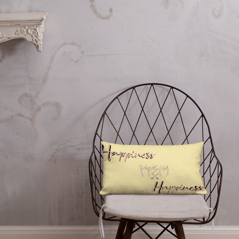 Worthy Of Happiness Premium Pillow