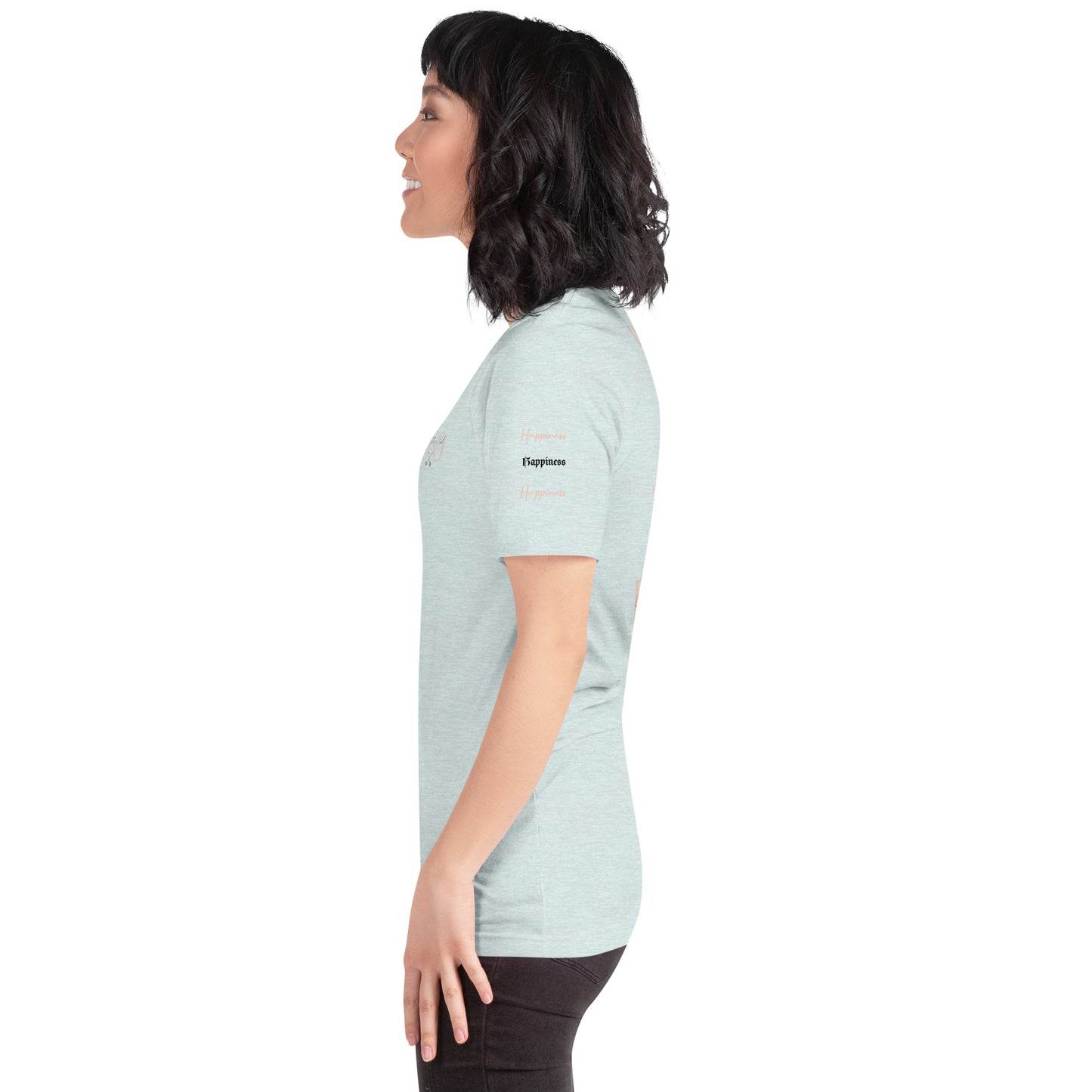 Worthy Of Happiness t-shirt