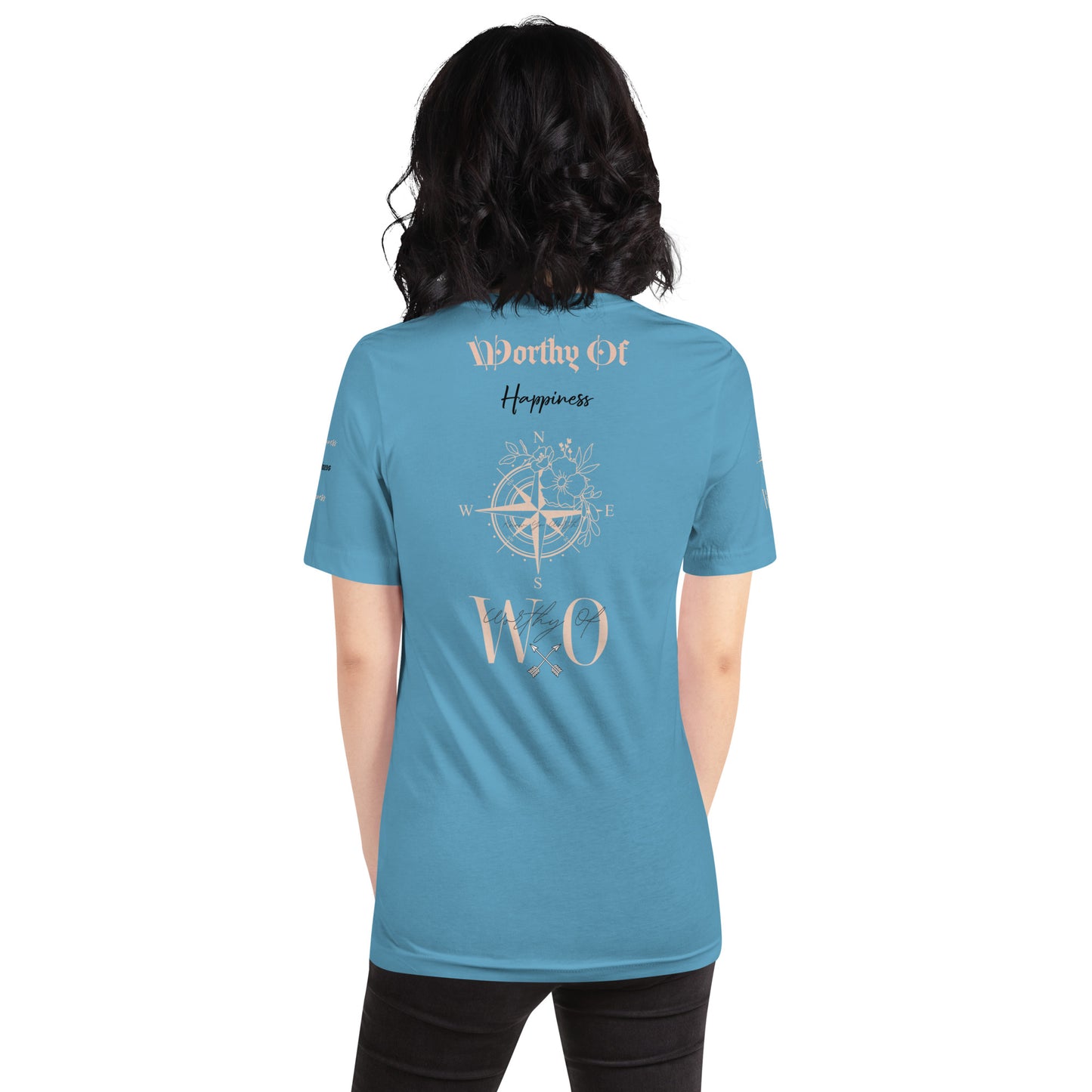 Worthy Of Happiness t-shirt