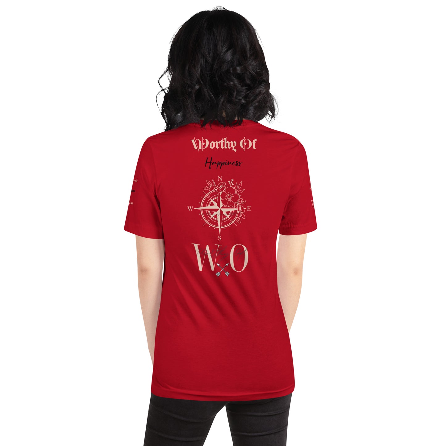 Worthy Of Happiness t-shirt