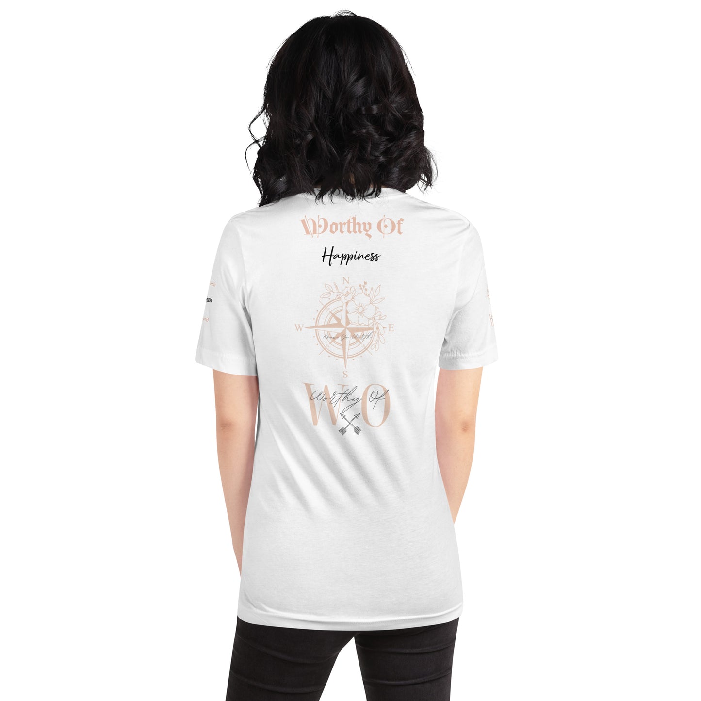 Worthy Of Happiness t-shirt